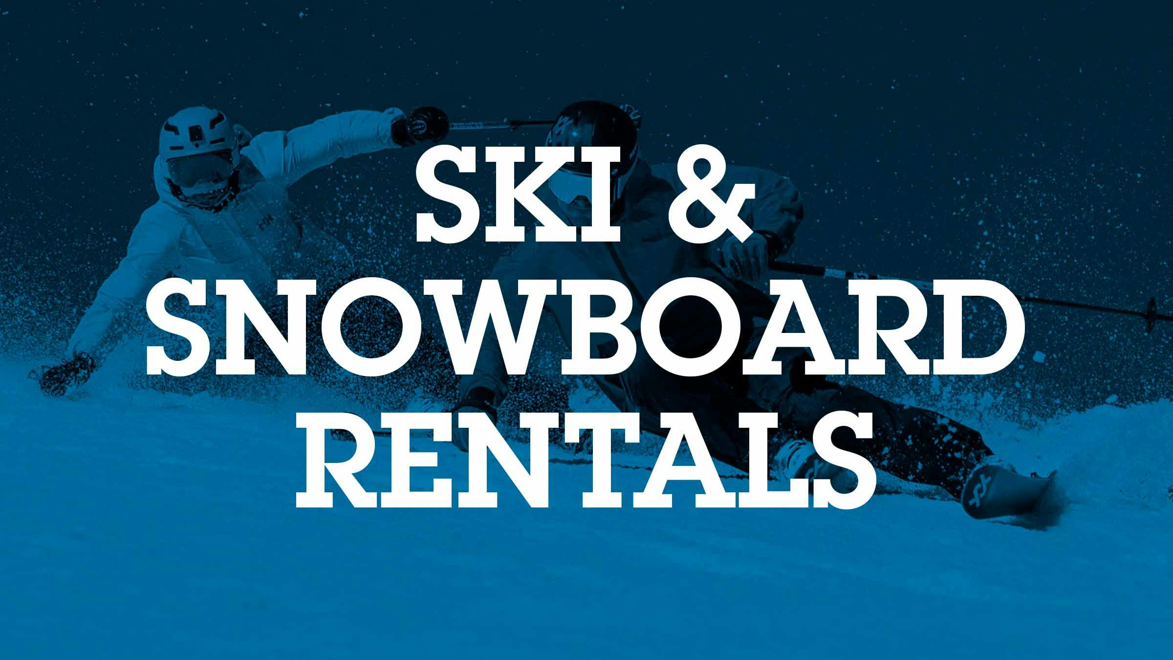 Ski & Snowboard Rentals